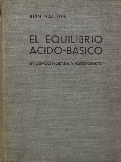 El equilibrio ácido-básico en estado normal y patológico
