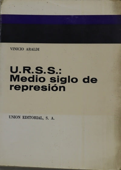 URSS medio siglo de represión