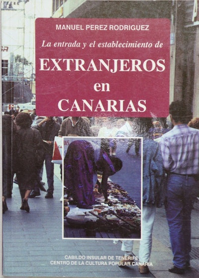La entrada y el establecimiento de extranjeros en Canarias