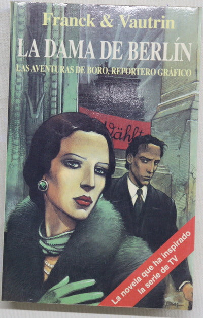 La dama de Berlín las aventuras de Boro, reportero gráfico
