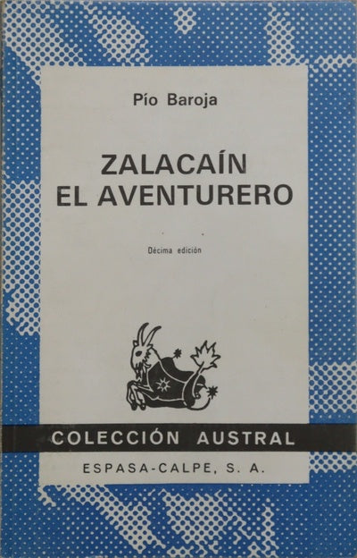 Zalacaín el aventurero historia de las buenas andanzas y fortunas de Martín Zalacaín de Urbía