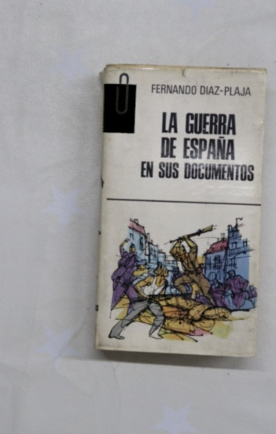 La Guerra de España en sus documentos