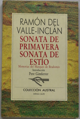 Sonata de primavera Sonata de estío : memorias del Marqués de Bradomín