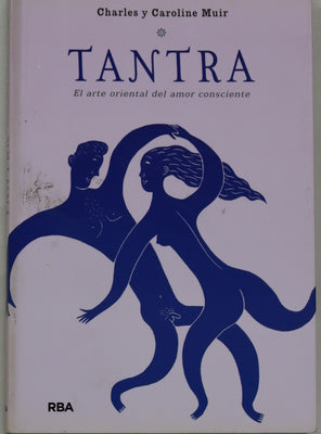 Tantra el arte del amor consciente