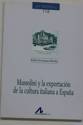 Mussolini y la exportación de la cultura italiana a España
