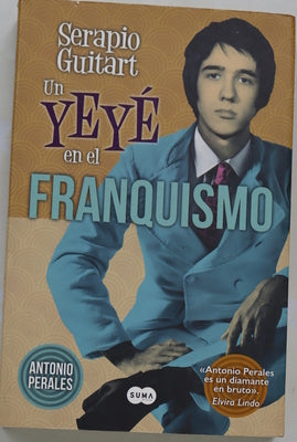 Serapio Guitart : un yeyé en el franquismo