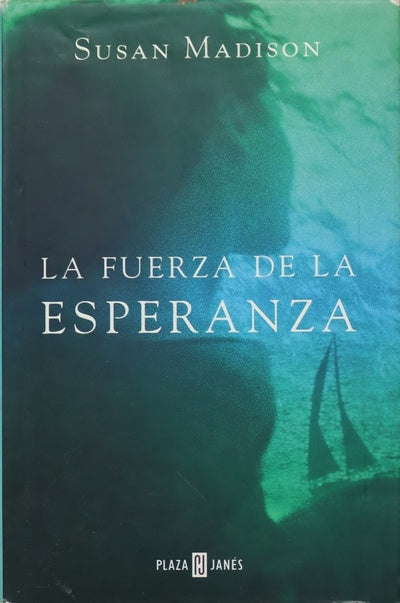 La fuerza de la esperanza
