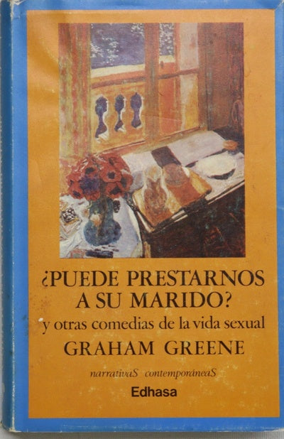 ¿Puede prestarnos a su marido? y otras comedias de la vida sexual