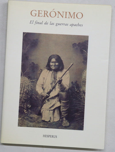 Gerónimo el final de las guerras apaches