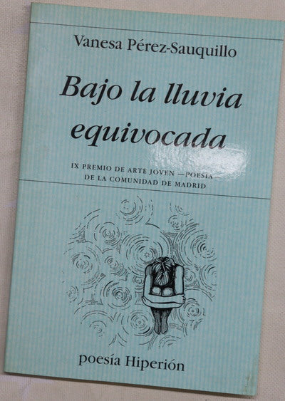 Bajo la lluvia equivocada