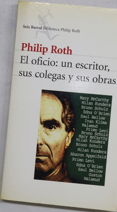 El oficio, un escritor, sus colegas y sus obras