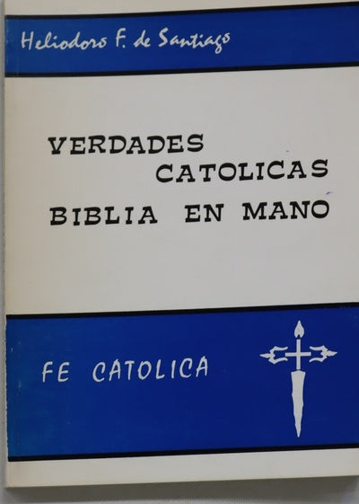 Verdades católicas Biblia en mano