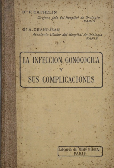 La infeccion Gonococica y sus complicaciones