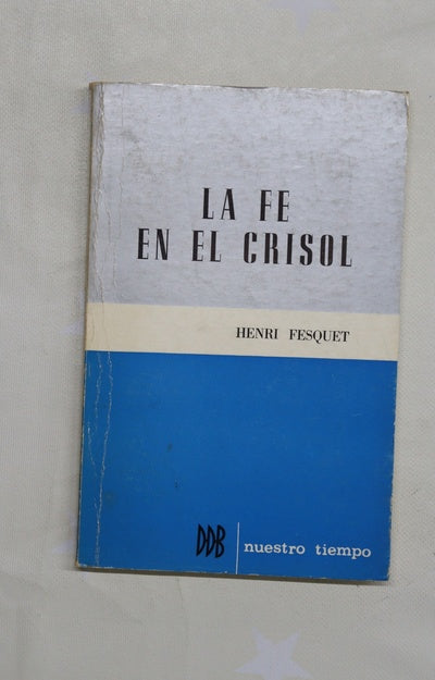 La fe en el crisol