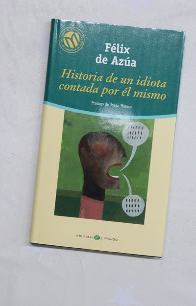 Historia de un idiota contada por él mismo