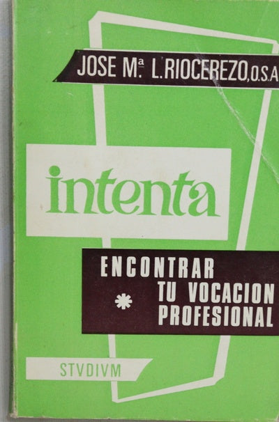 Intenta encontrar tu vocación profesional