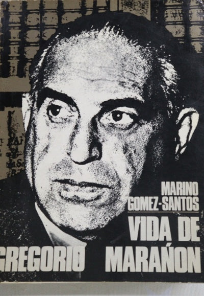 Vida de Gregorio Marañon