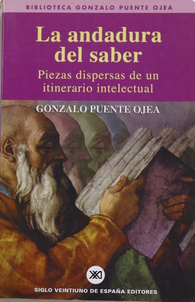 La andadura del saber piezas dispersas de un itinerario intelectual