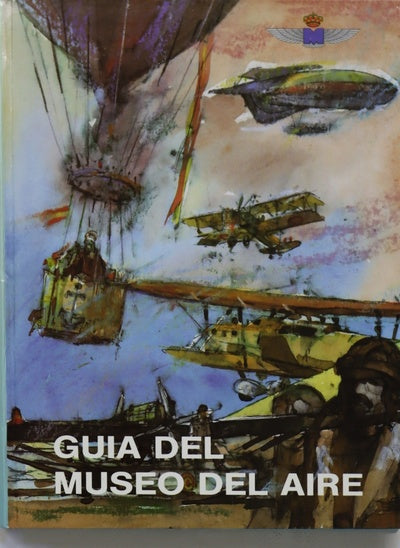 La aeronáutica militar española su historia y su museo
