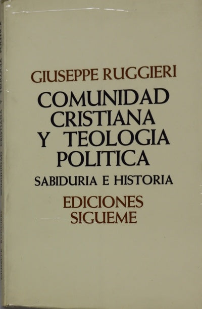 Comunidad cristiana y teología política sabiduría e Historia