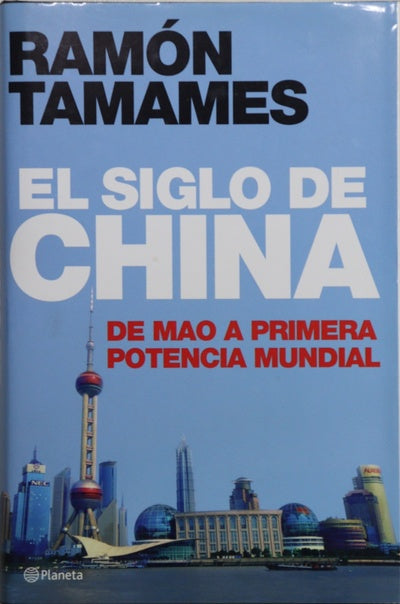 El siglo de China de Mao a primera potencia mundial
