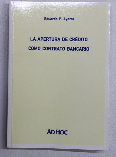 La apertura de crédito como contrato bancario