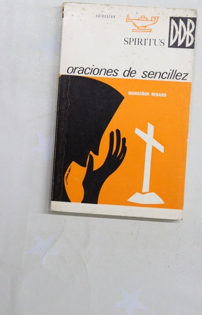 Oraciones de sencillez con los Evangelios de los domingos y días festivos