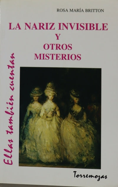 La nariz invisible y otros misterios