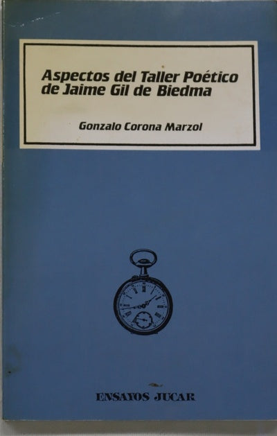 Aspectos del taller poético de Jaime Gil de Biedma