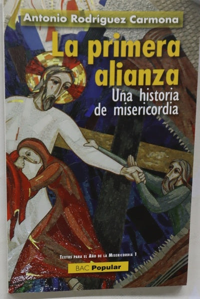 La primera alianza : una historia de misericordia