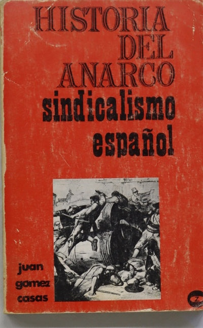 Historia del anarcosindicalismo español