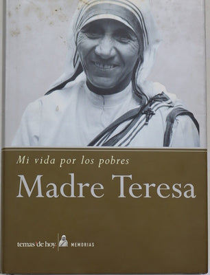 Madre Teresa historia de la Madre de los pobres