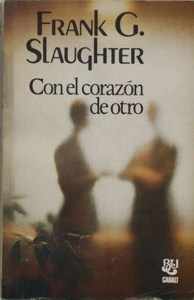 Con el corazón de otro