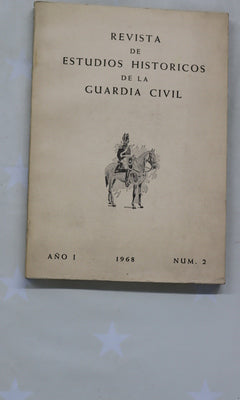 Revista de estudios históricos de la Guardia Civil (v. II)