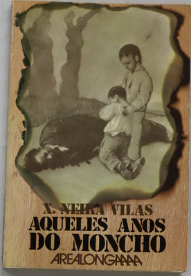 Aqueles anos do Moncho