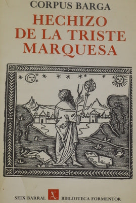 Hechizo de la triste marquesa Crónica cinematográfica de 1700