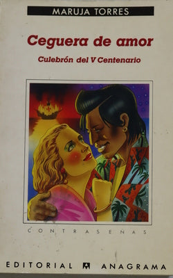 Ceguera de amor culebrón del V Centenario