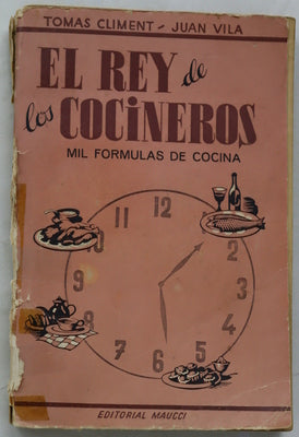 El rey de cocineros. Mil fórmulas de cocina