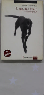 El segundo frente censura y propaganda en la Guerra del Golfo