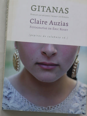 Gitanas : hablan las mujeres "roms" de Europa