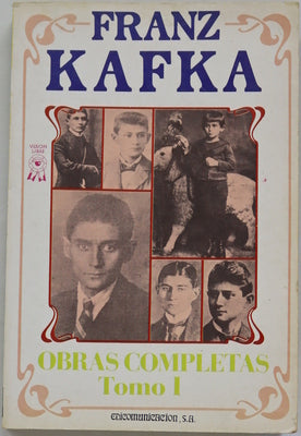 Obras completas. Franz Kafka (t. I)