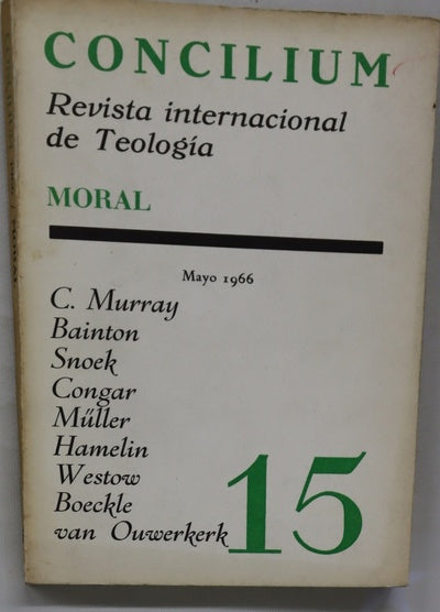 Concilium. Revista Internacional de Teología  15. Moral Año 2º (t. II)