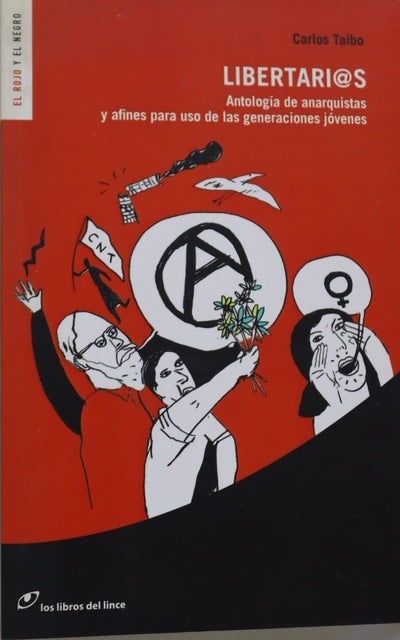 Libertari@s antología de anarquistas y afines para uso de las generaciones jóvenes