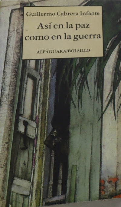 Así en la paz como en la guerra