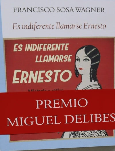 Es indiferente llamarse Ernesto