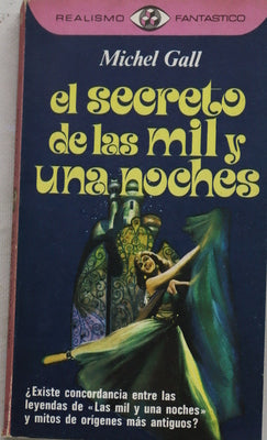 El secreto de Las mil y una noches [Los árabes poseían la tradición]