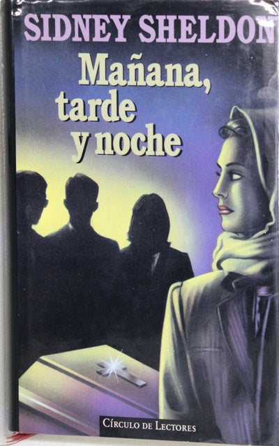 Mañana, tarde y noche