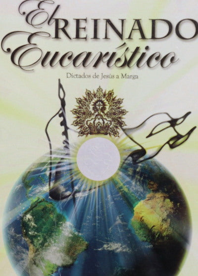 El reinado eucarístico