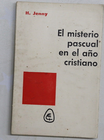 El misterio pascual en el año cristiano