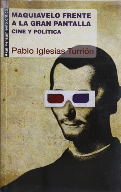 Maquiavelo frente a la gran pantalla : cine y política